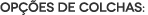 Opções de Edredons, Cobertores e Mantas