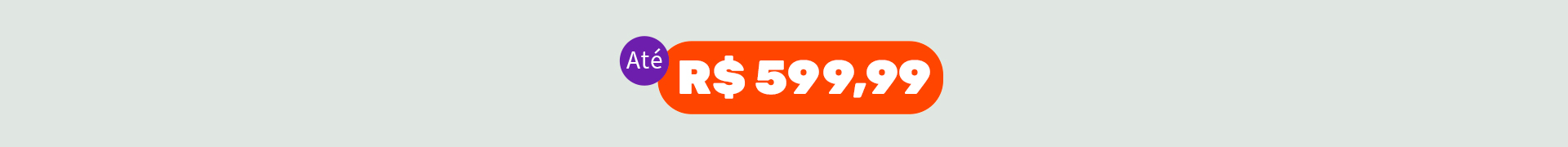 até 599,99