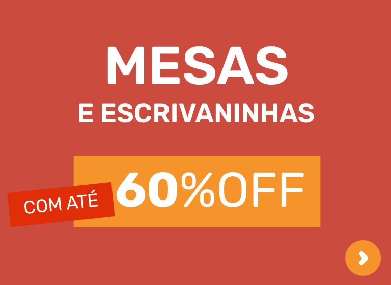Mesas e Escrivaninhas