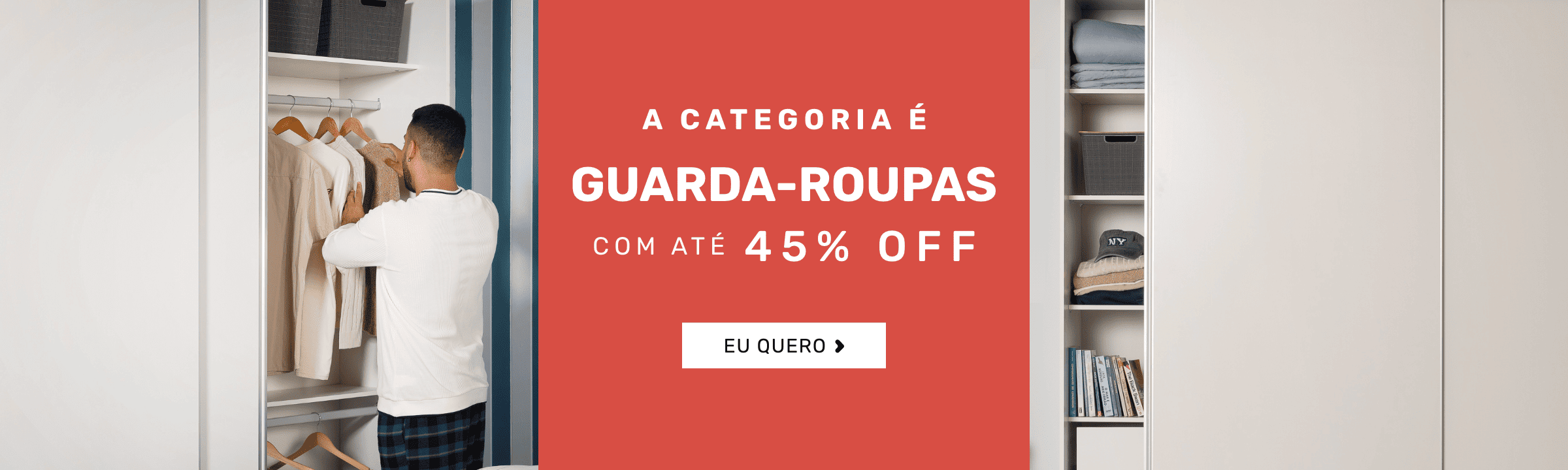 A categoria é... Guarda-roupas