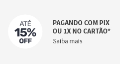 Pagamento com Pix ou 1x no cartão