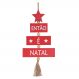 Placa Decorativa Então é Natal Vermelho 39x10 cm F04 - D'Rossi