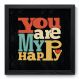 Quadro Decorativo - Make me Happy - 026qdr