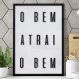 Quadro Decorativo O Bem Atrai o Bem-34x49Cm