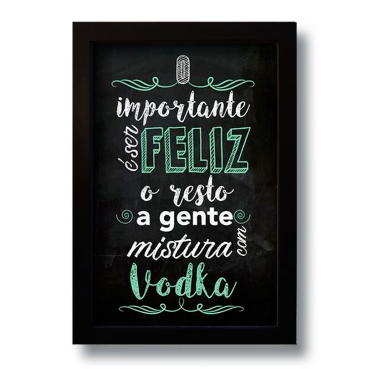 Quadro Decorativo Frase Bebida Vodka  33x43 cm