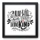 Quadro Decorativo - Being Kind - 045qdr