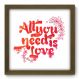 Quadro Decorativo - All You Need - 137qdrm