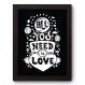 Quadro Decorativo - All You Need - 139qdrp