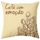 Almofada Prolab Gift Frases Café com Emoção Bege Marrom