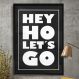 Quadro Decorativo Hey Ho Let's Go-34x49Cm