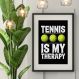 Quadro Tennis Is My Therapy - 60x48cm