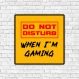 Placa Decorativa Gamer do Not Disturb- Pequeno 20x20cm