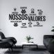 Adesivo de Parede Frase Motivacionais Nossos Valores- Especial 217x98cm