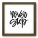 Quadro Decorativo - Never Stop - 055qdrm