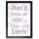 Quadro Decorativo Frase Nunca Desista de Sorrir-24x34Cm