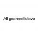 Adesivo de Parede Frase - All you need is love - 020fr-M