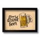 Quadro Decorativo Vintage Drink Beer 33x43 cm