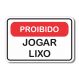 Placa de Sinalização Aviso Proibido Jogar Lixo 20x13 cm