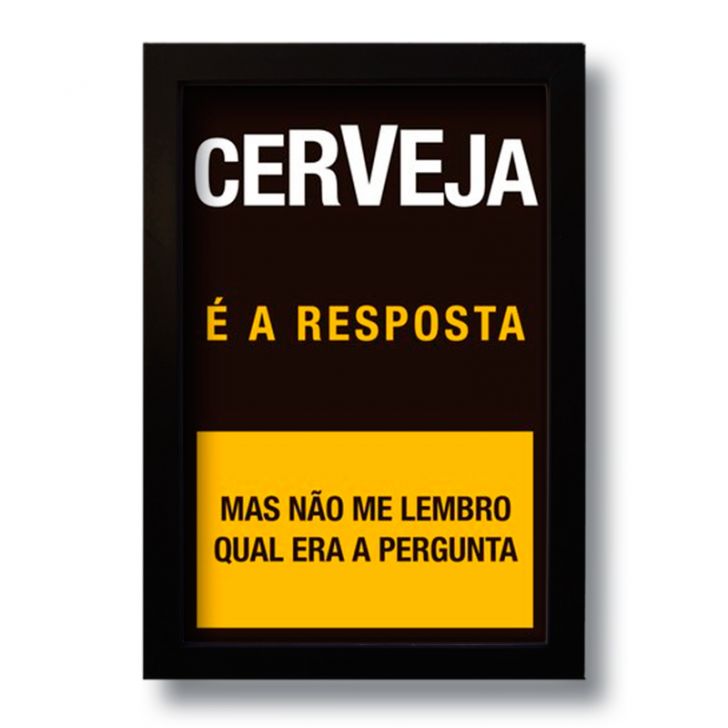Quadro Decorativo Frase Cerveja é a Resposta  33x43 cm