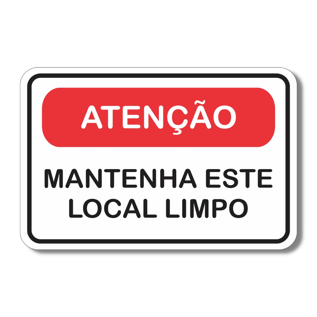 Placa Sinalização Atenção Mantenha Este Local Limpo 20x13 cm