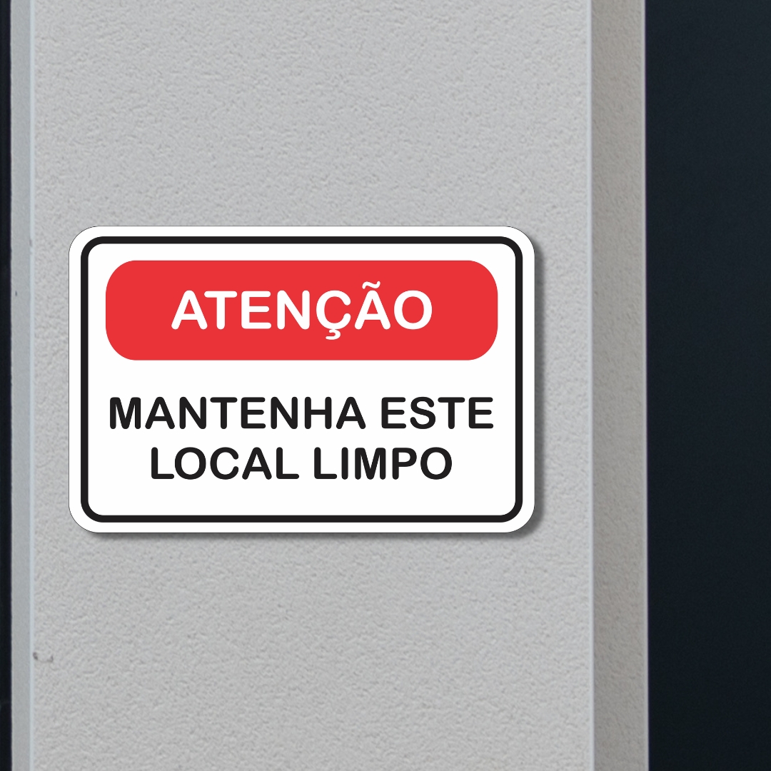 Placa Sinalização Atenção Mantenha Este Local Limpo 20x13 cm