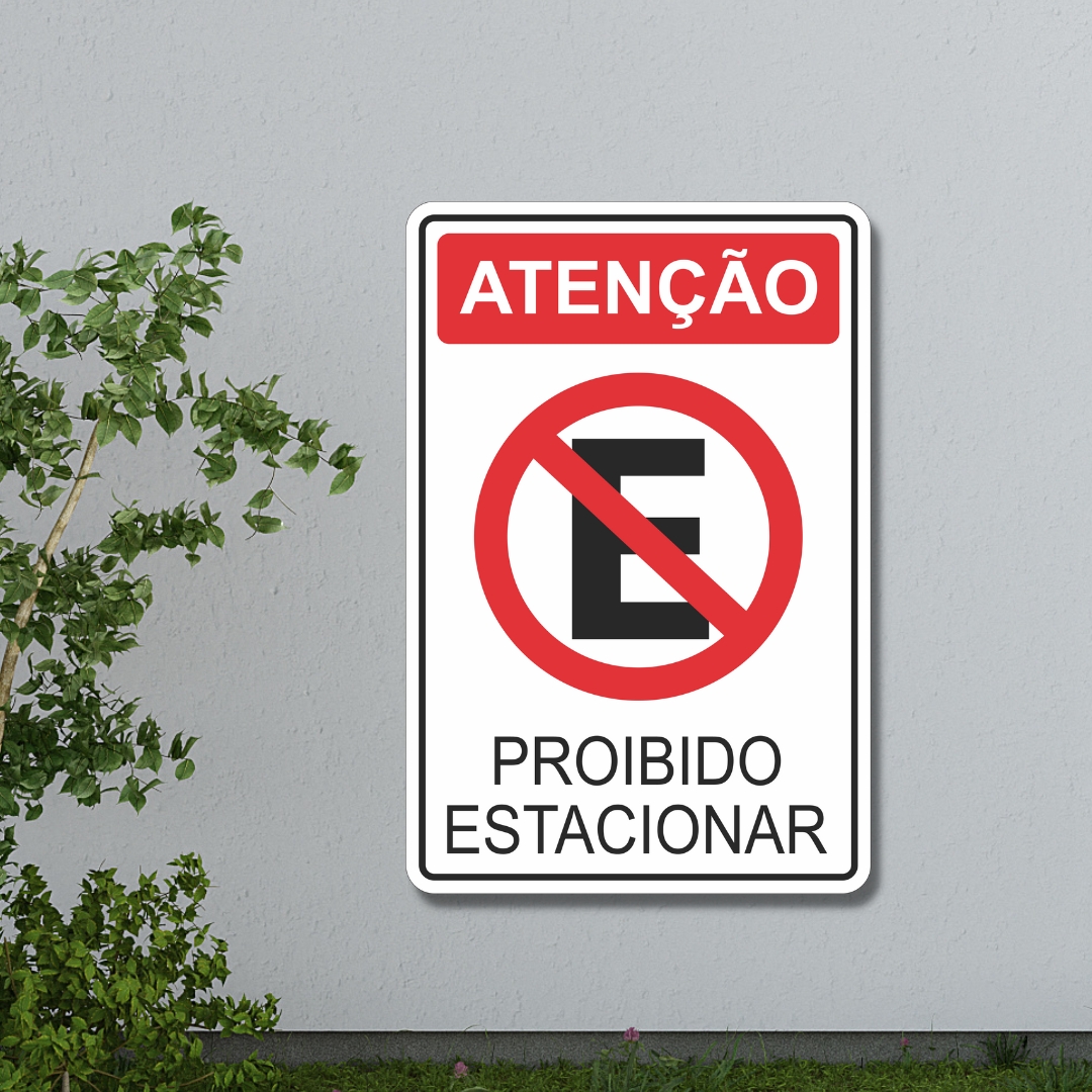 Placa de Sinalização Atenção Proibido Estacionar 20x30 cm