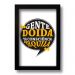 Quadro Decorativo Frase Bebidas Tequila  33x43 cm