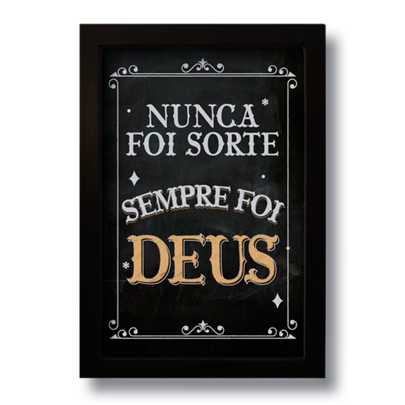 Quadro Decorativo Frase Sempre Foi Deus 33x43 cm