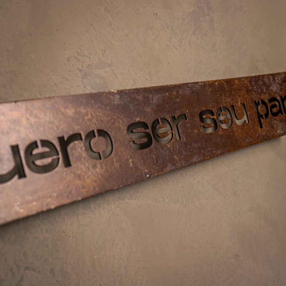 Frase de Ferro Rust - Por onde for quero ser seu par