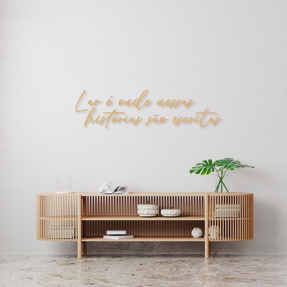 Frase Lar é onde nossas histórias são escritas 200x53 Areia