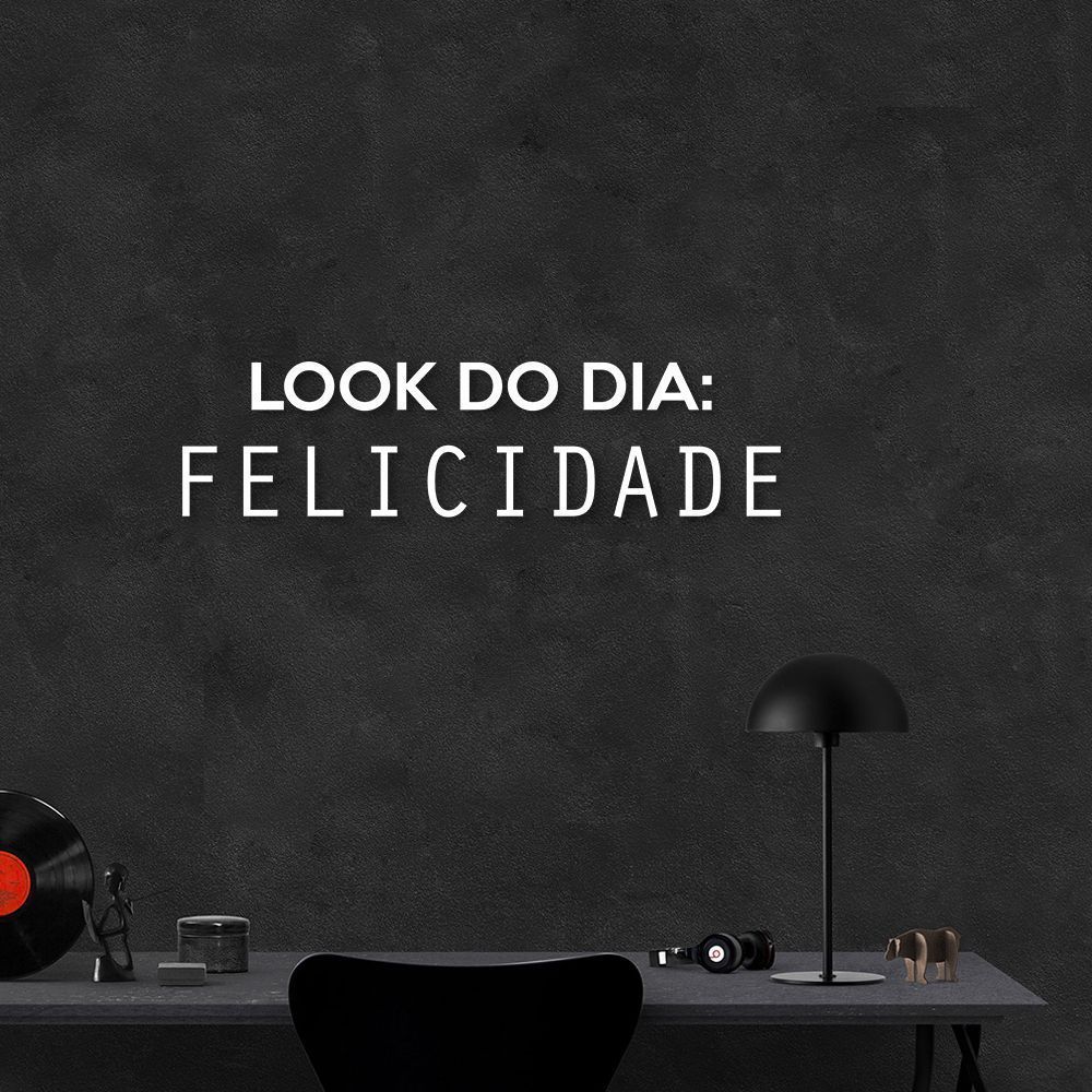 Frase de Parede Look do Dia: Felicidade 100x26 Branco