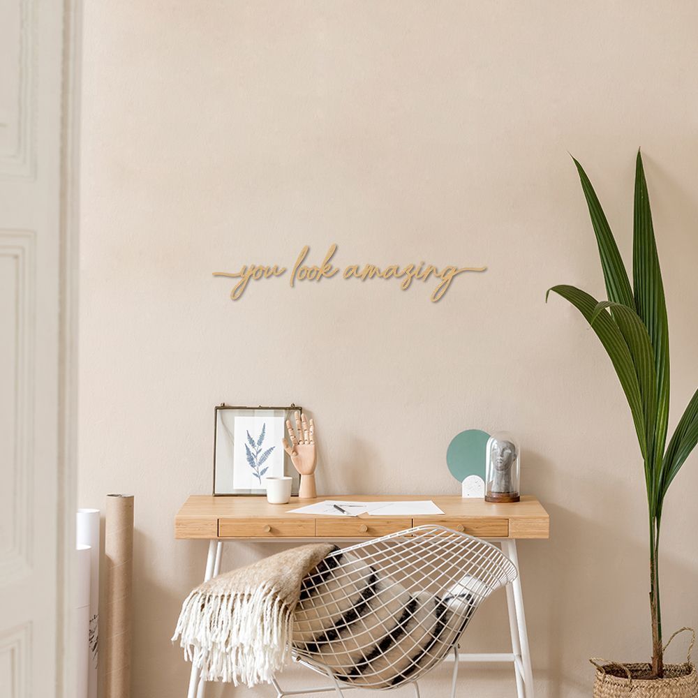 Frase de Parede You Look Amazing 100x21 Areia