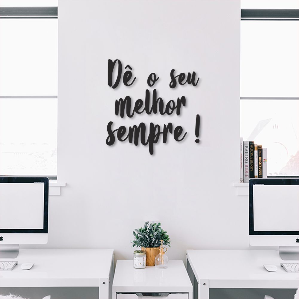 Frase de Parede em Relevo Dê o seu Melhor 120x117 Preto