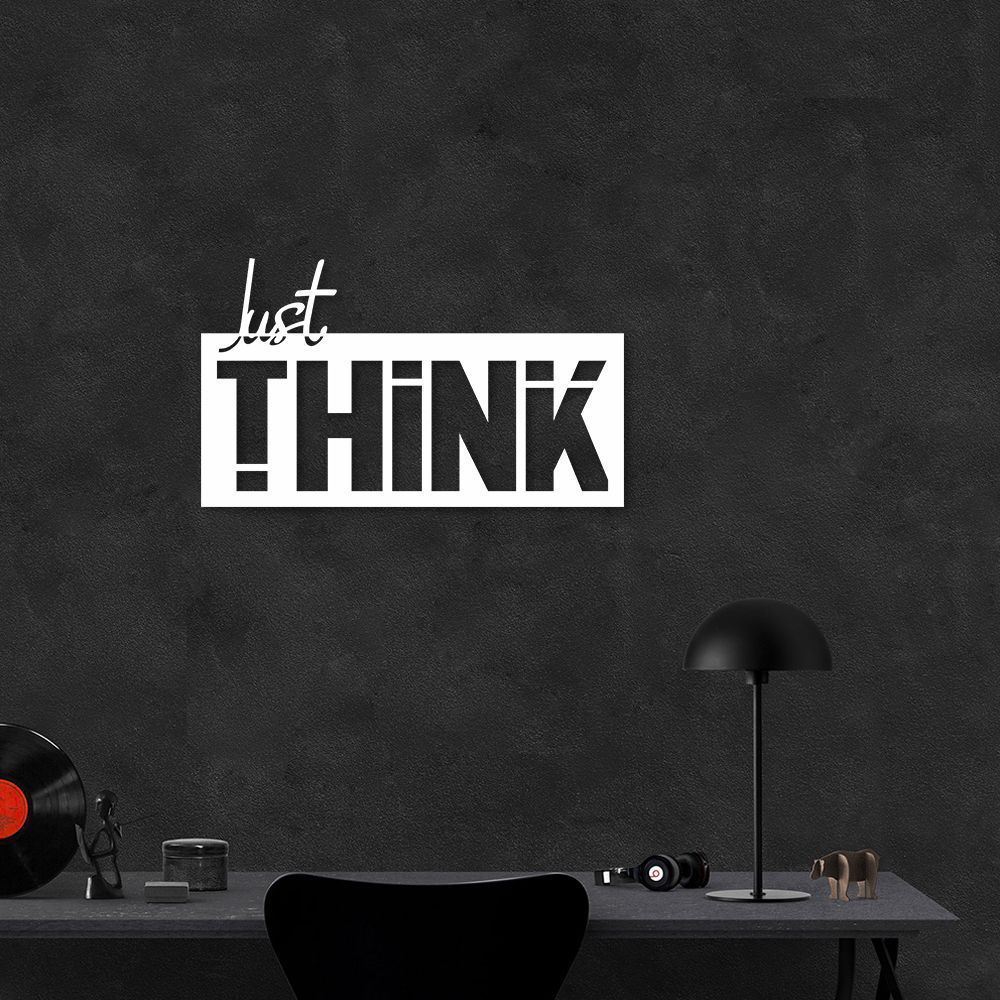 Quadro Escultura Frase Just Think 100x58 Branco