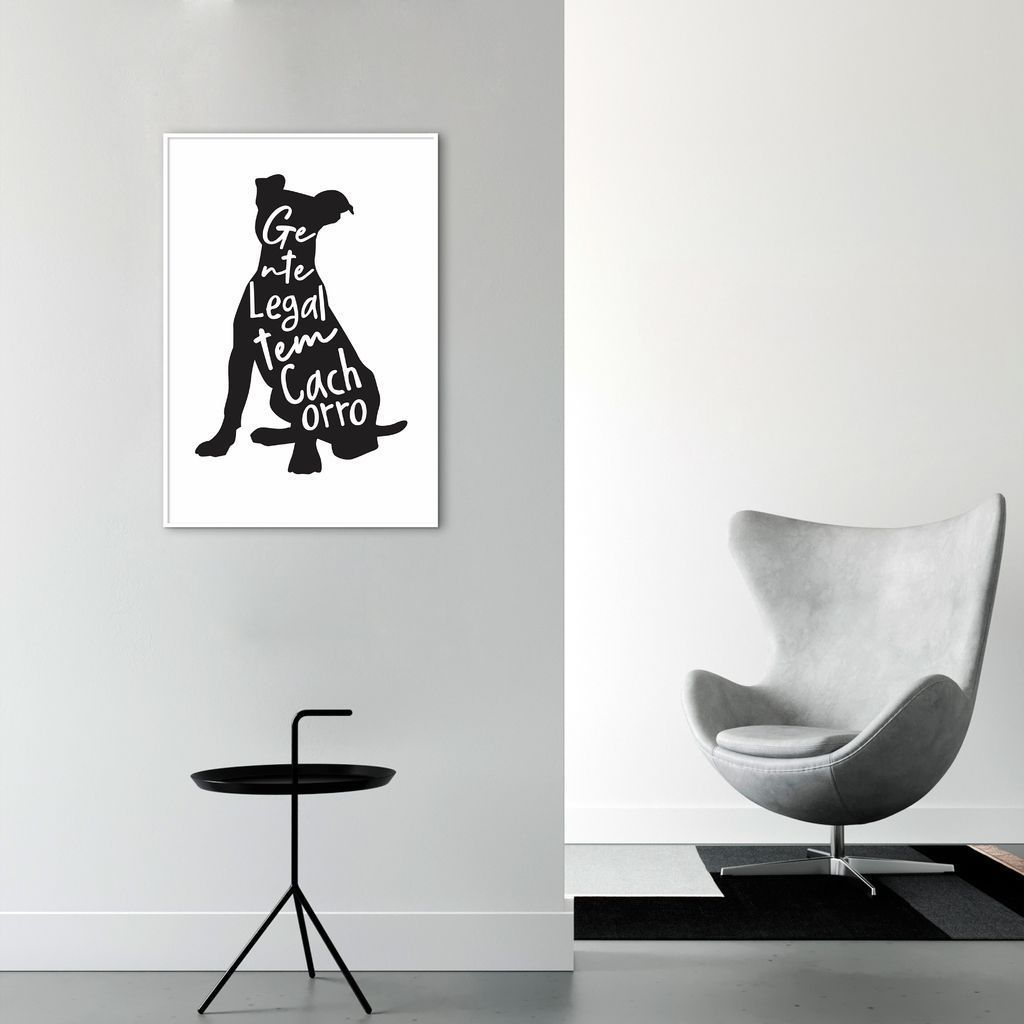 Quadro Frase Gente legal tem Cachorro 100x70 Filete Branco