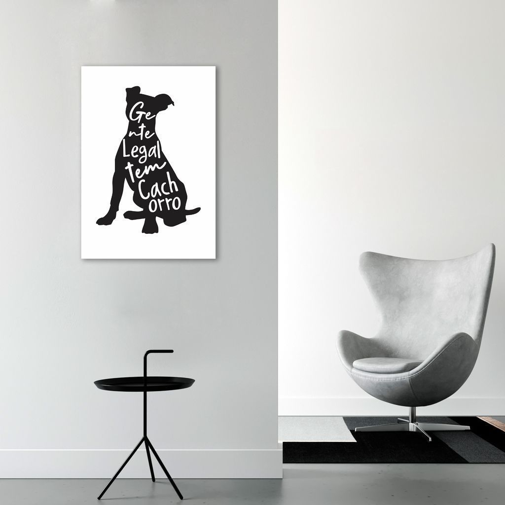 Quadro Frase Gente legal tem Cachorro 60x43 Sem Moldura
