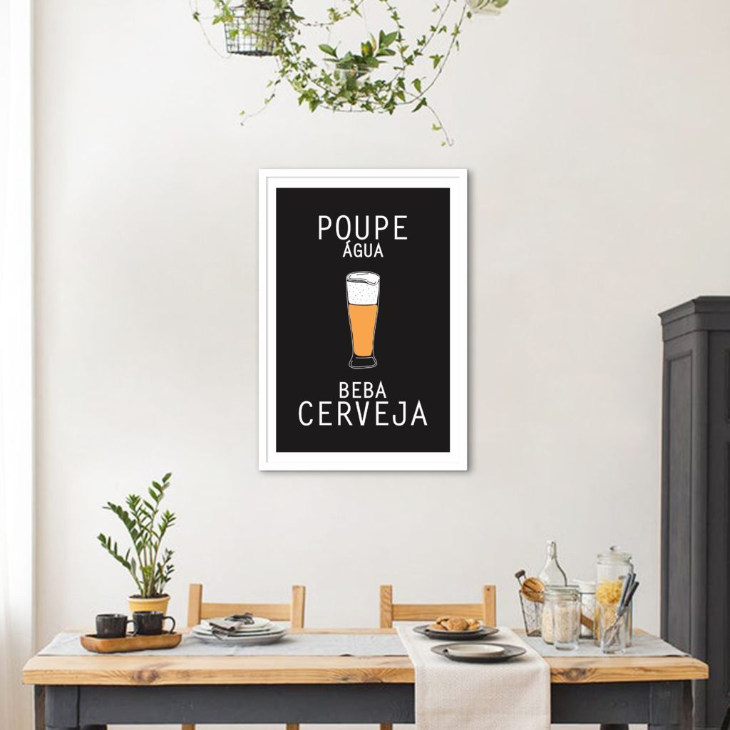Quadro Frase Poupe Água Beba Cerveja 100x70 Caixa Branco