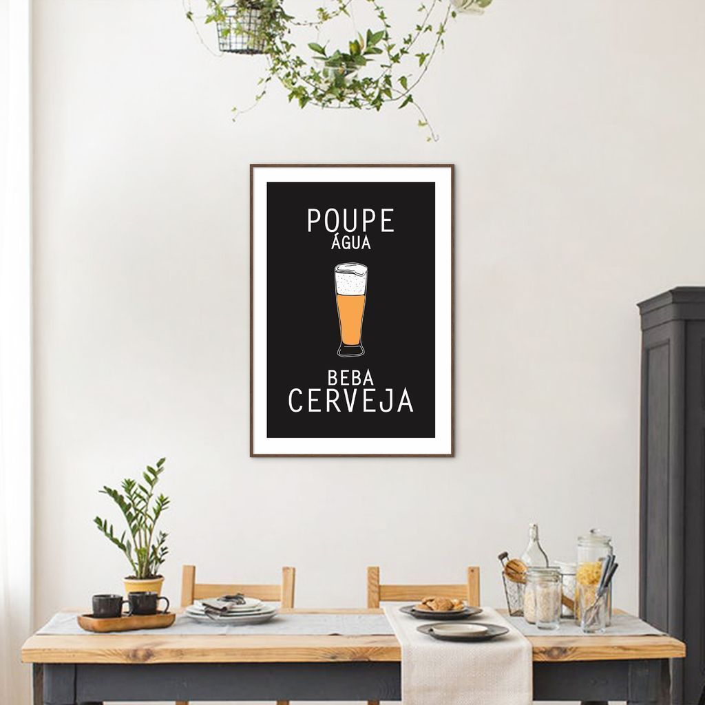 Quadro Frase Poupe Água Beba Cerveja 60x43 Filete Marrom