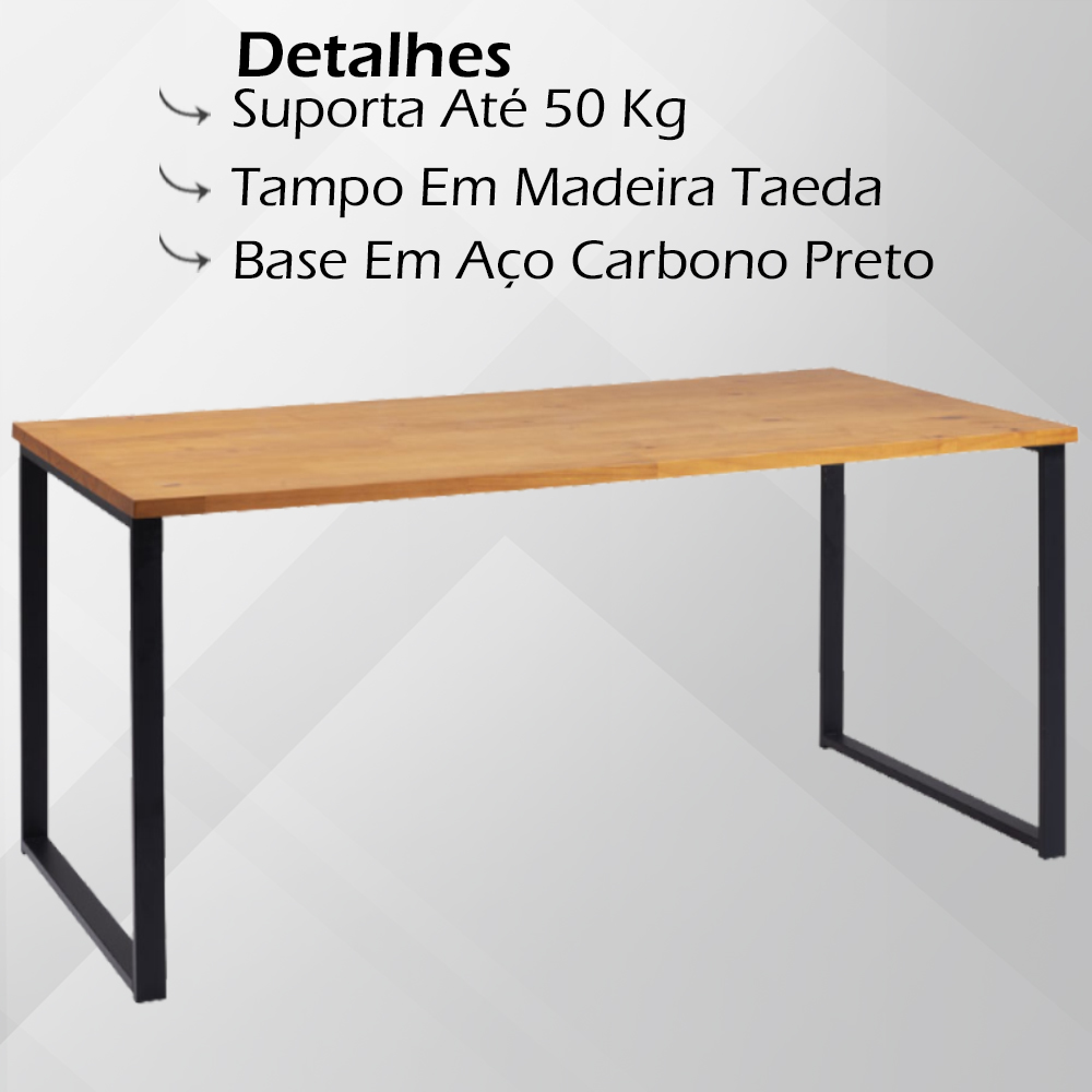 Mesa Jantar Cozinha I07 Madeira Taeda 180x77 cm Mell Aço Preto Dmobiliario