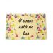 Capacho Decorativo O Amor Esta no Lar 1x38x58 cm - D'Rossi