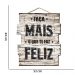 Quadro Placa Decorativa Madeira Ripas Frases D'Rossi