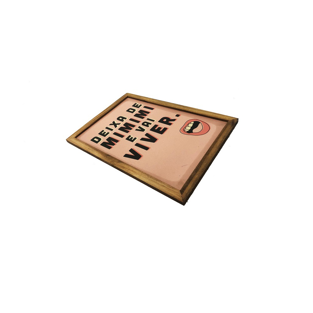 Quadro Madeira Mdf 20X30 C/ Moldura e Acab. Deixa MIMIMI