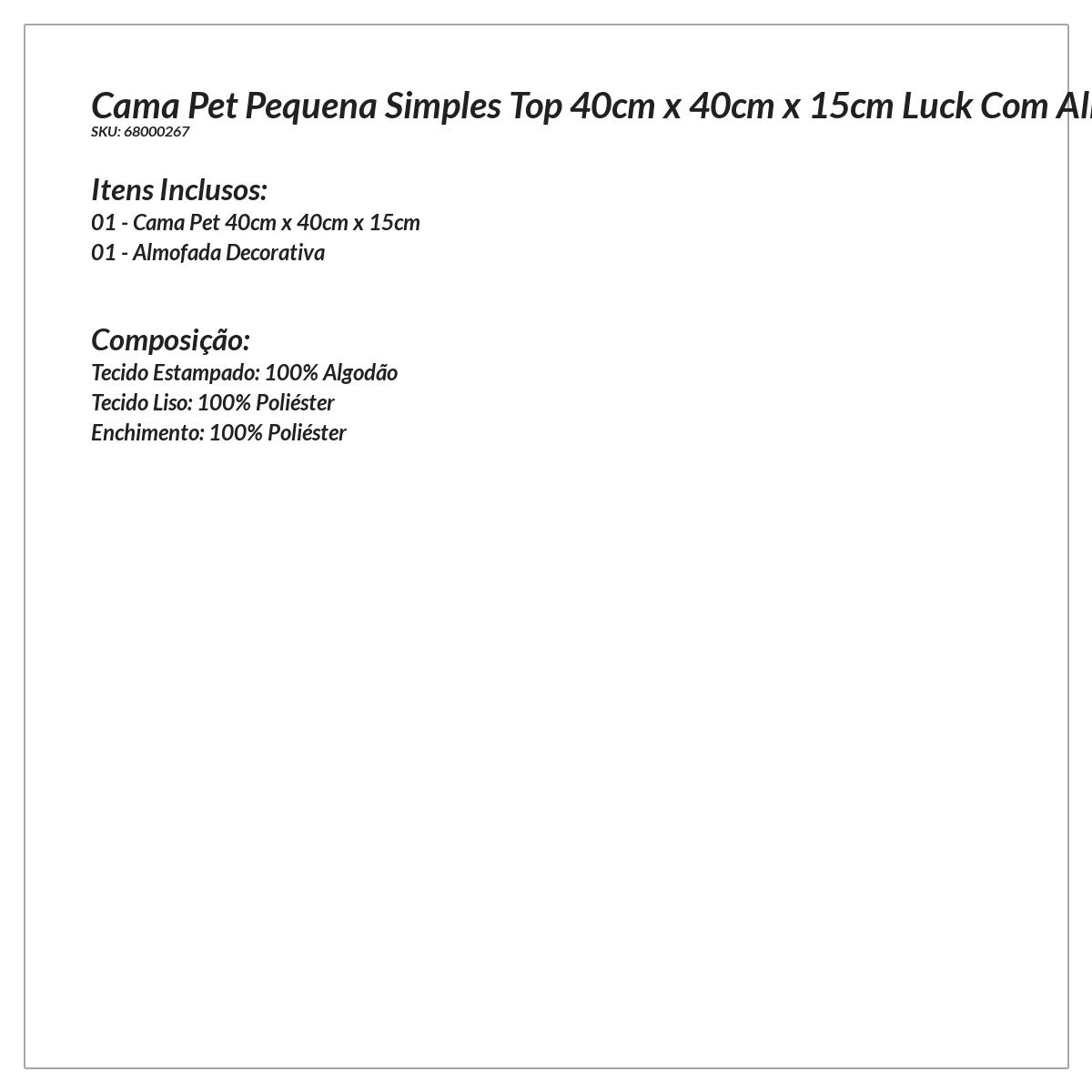 Cama Pet Pequena Simples Top 40cm x 40cm x 15cm Luck Com Almofada Decorativa