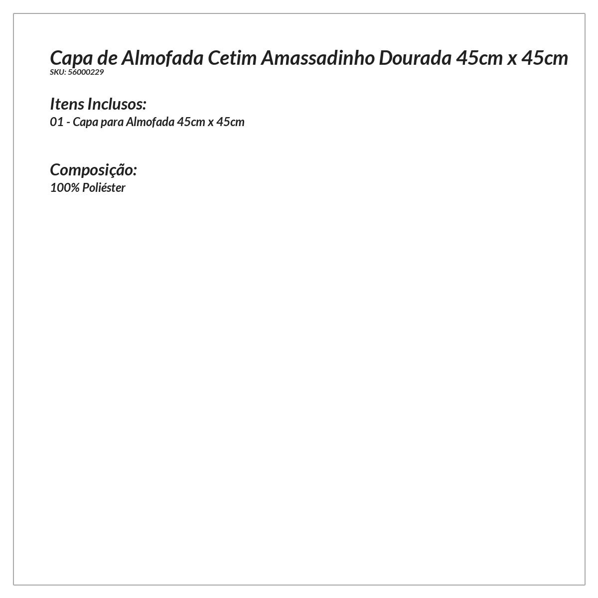 Capa de Almofada Cetim Amassadinho Dourada 45cm x 45cm
