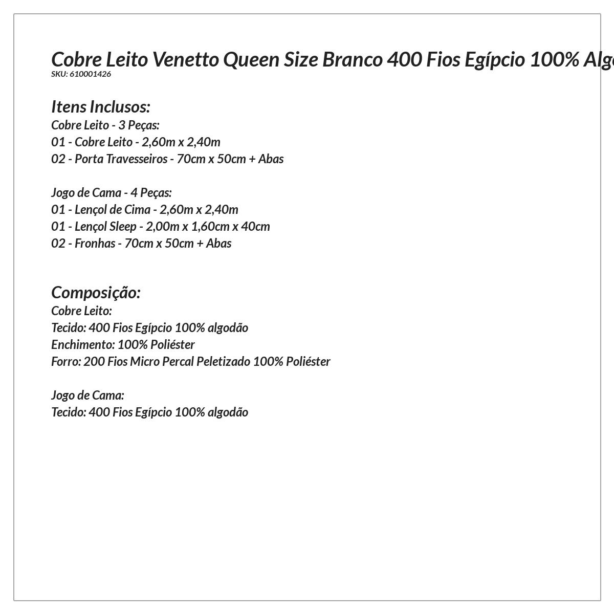 Cobre Leito Venetto Queen Size Branco 400 Fios Egípcio 100% Algodão + Jogo de Cama - 7 Peças