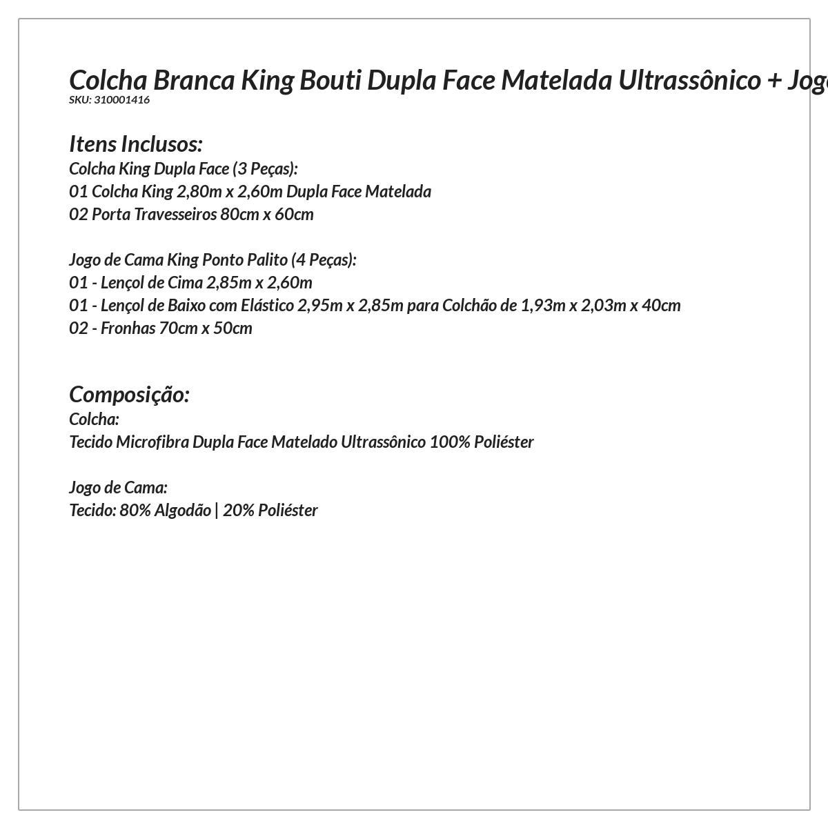 Colcha Branca King Bouti Dupla Face Matelada Ultrassônico + Jogo de Cama Ponto Palito - 7 Peças