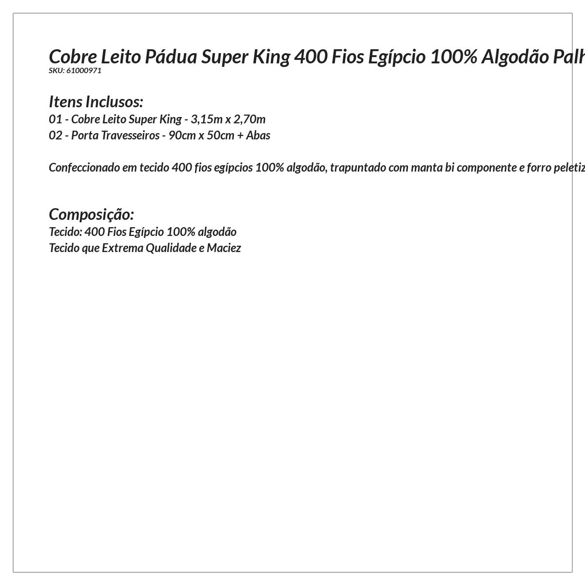 Colcha Tamanho Super King 400 Fios Egípcio 100% Algodão Palha 3 Peças