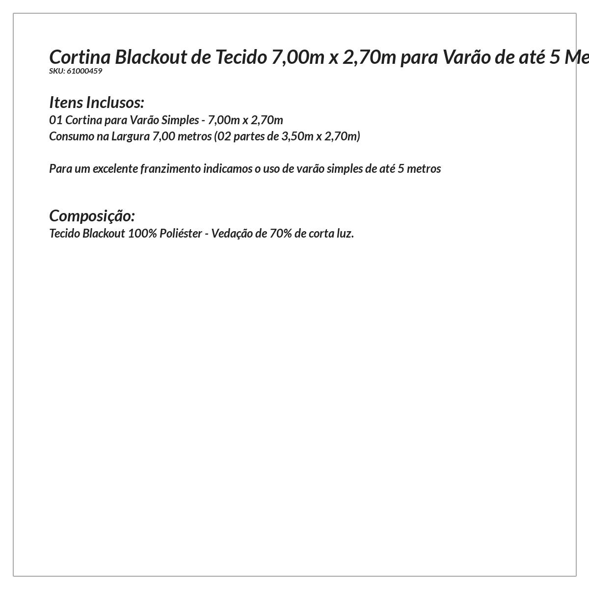 Cortina Blecaute de Tecido Cáqui 7,00m x 2,70m para Varão de até 5 Metros Simples