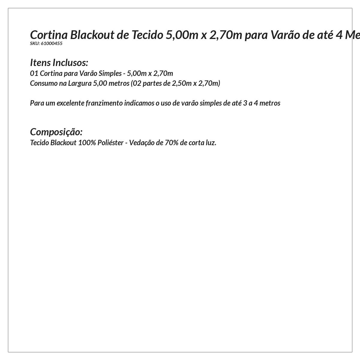 Cortina Blecaute de Tecido Palha 5,00m x 2,70m para Varão de até 4 Metros Simples