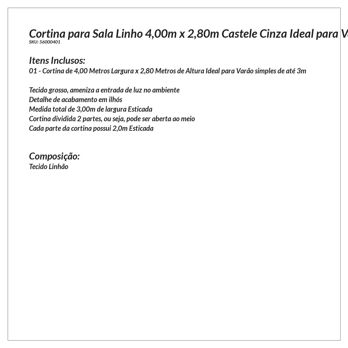 Cortina para Sala Linho 4,00m x 2,80m Castele Cinza Ideal para Varão simples de 3 metros